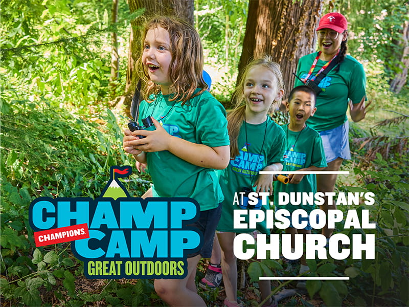 Champ Camp Great Outdoors at St. Dunstan's Episcopal Church