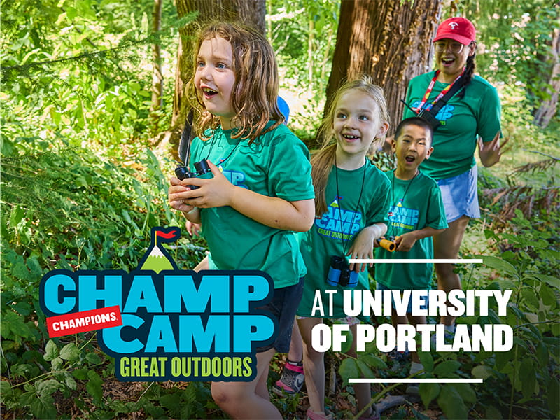 Champ Camp Great Outdoors at University of Portland